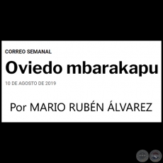 OVIEDO MBARAKAPU - Por MARIO RUBÉN ÁLVAREZ - Sábado, 10 de Agosto de 2019